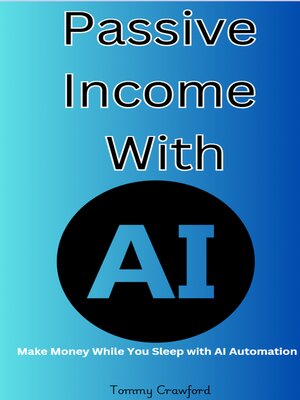 cover image of Passive Income With AI